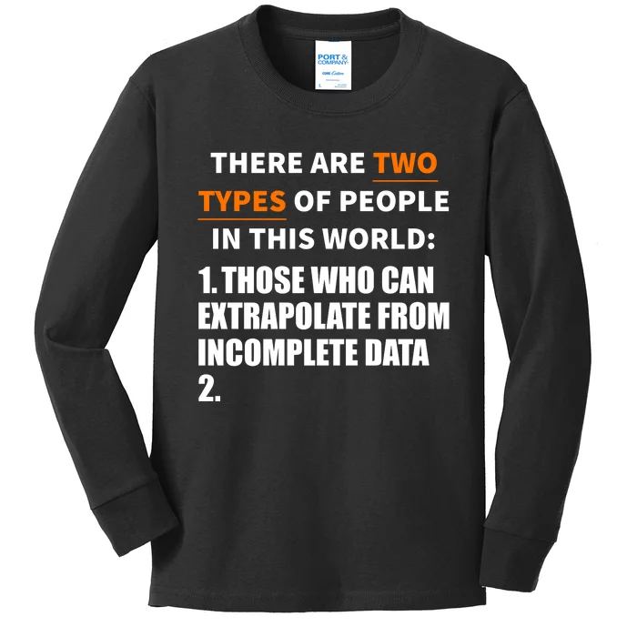 Two Types Of People Kids Long Sleeve Shirt