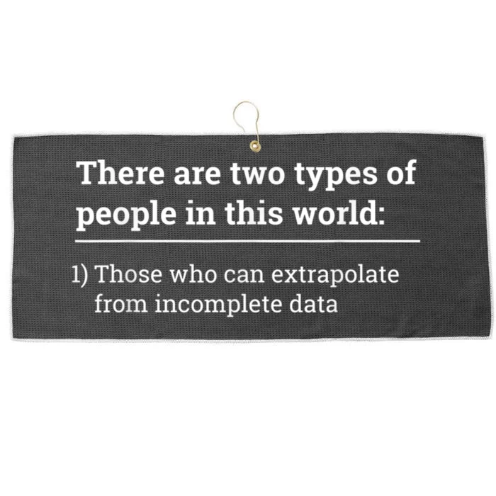 Two Types Of People Can Extrapolate Incomplete Data Gift Large Microfiber Waffle Golf Towel