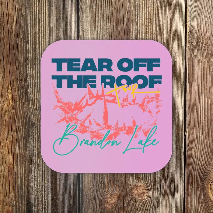 Totr Tear Off The Roof Merch B.R.A.N.D.O.N L.A.K.E Coaster