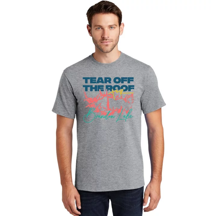 Totr Tear Off The Roof Merch B.R.A.N.D.O.N L.A.K.E Tall T-Shirt