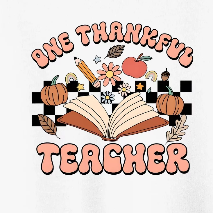 Thanksgiving Teacher One Thankful Teacher Toddler T-Shirt