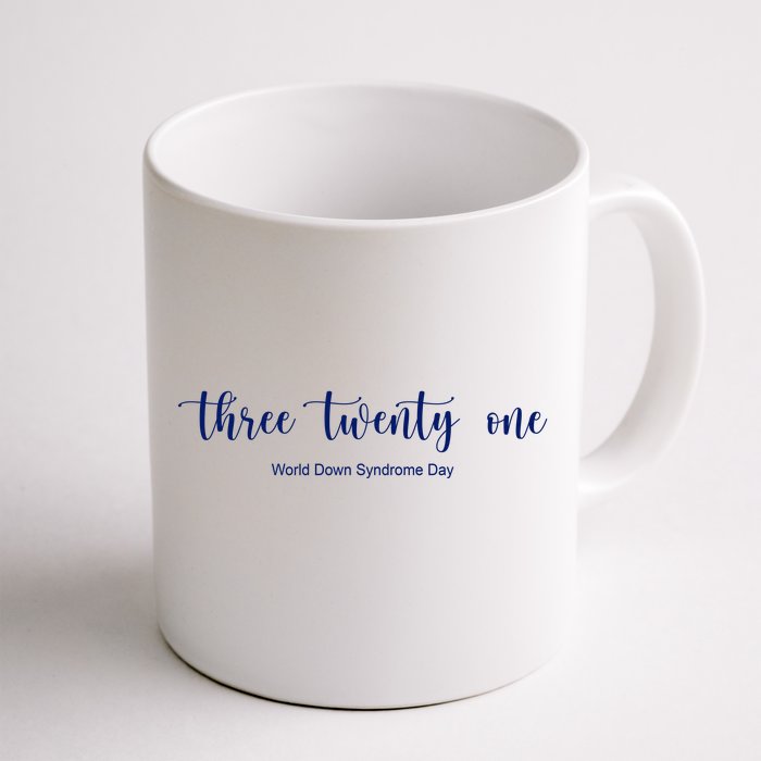 Three Twenty One World Down Syndrome Day Front & Back Coffee Mug