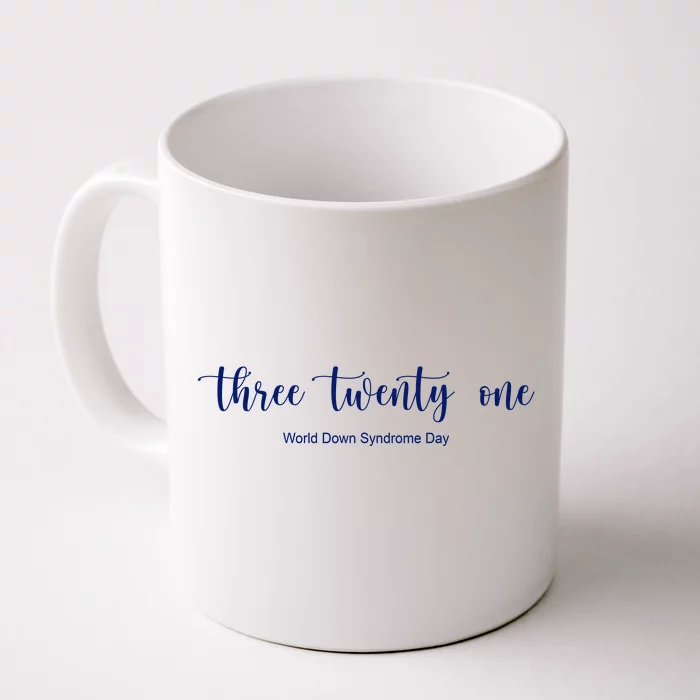 Three Twenty One World Down Syndrome Day Front & Back Coffee Mug