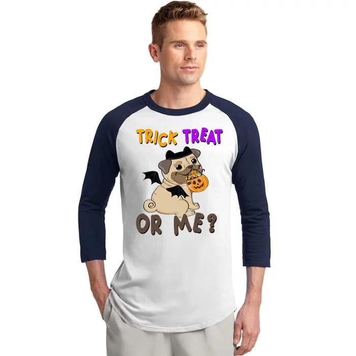 Trick Treat Or Me Pug Dog Halloween Baseball Sleeve Shirt