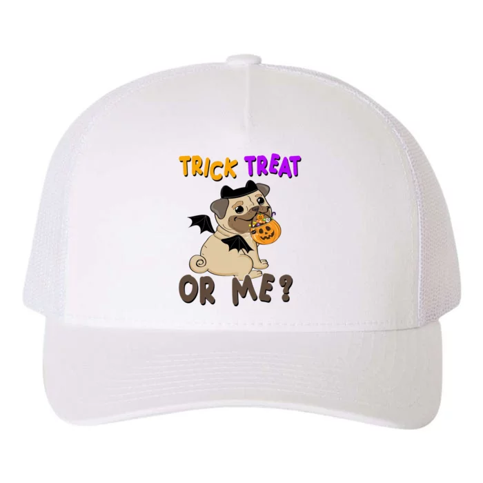 Trick Treat Or Me Pug Dog Halloween Yupoong Adult 5-Panel Trucker Hat