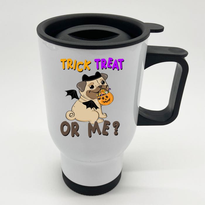 Trick Treat Or Me Pug Dog Halloween Front & Back Stainless Steel Travel Mug