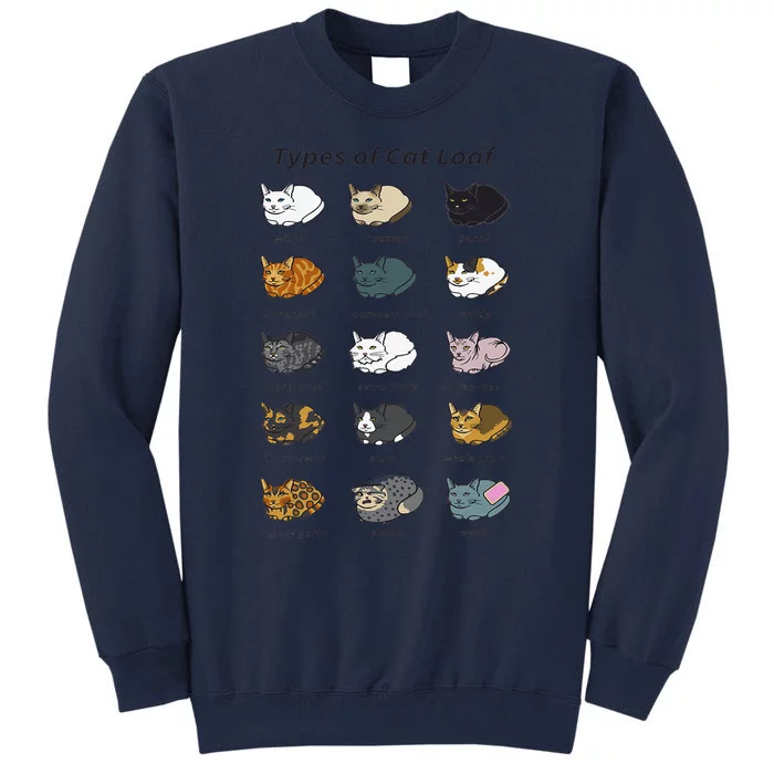 The Types Of Cat Loaf Funny Animal Pet Owner Tall Sweatshirt