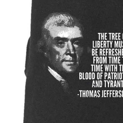 The Tree Of Liberty Thomas Jefferson Quote History Doggie 3-End Fleece Hoodie