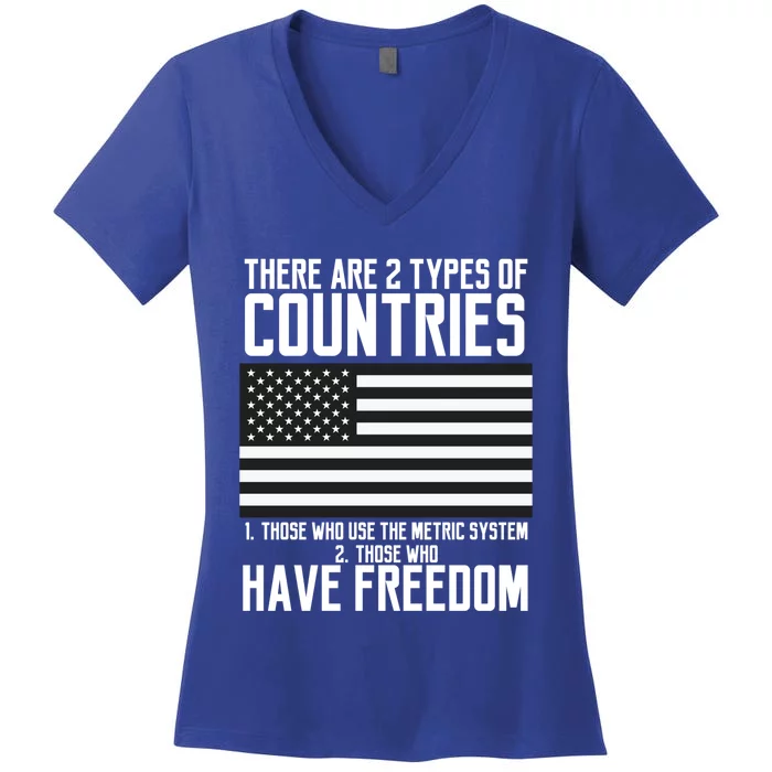 Two Types Of Countries Have Freedom Murica Us Flag Great Gift Women's V-Neck T-Shirt