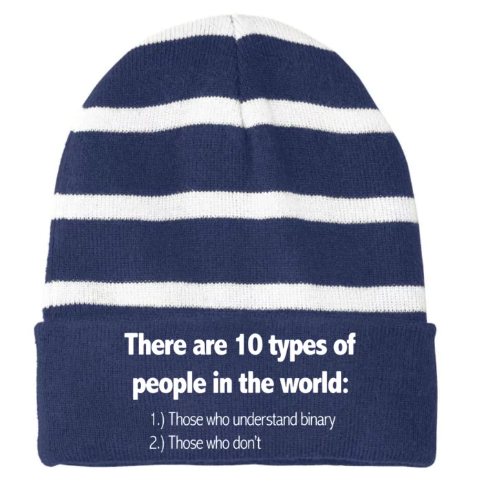 Ten Types Of People Understand Binary Funny Math Joke Gift Striped Beanie with Solid Band