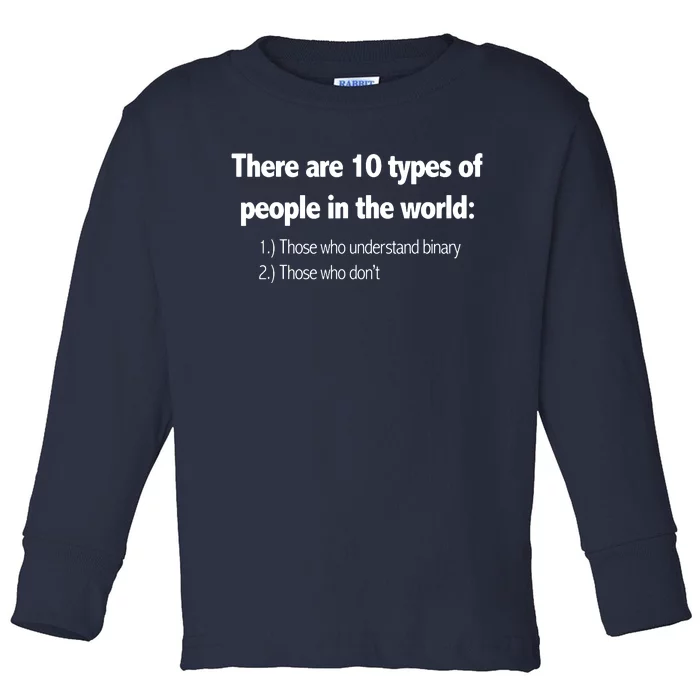 Ten Types Of People Understand Binary Funny Math Joke Gift Toddler Long Sleeve Shirt