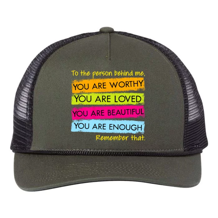 To The Person Behind Me You Are Amazing Beautiful And Enough Retro Rope Trucker Hat Cap