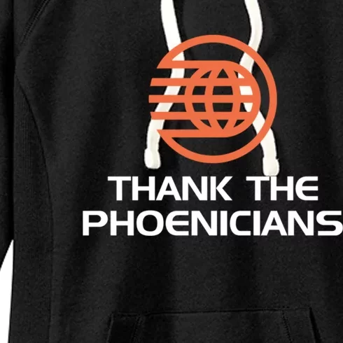 Thank The Phoenicians! Women's Fleece Hoodie