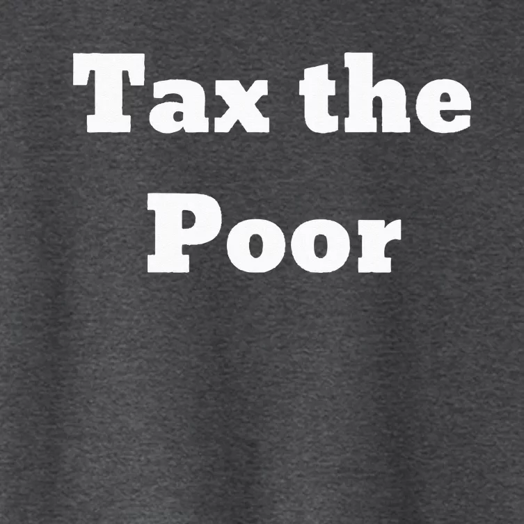 Tax The Poor Women's Crop Top Tee