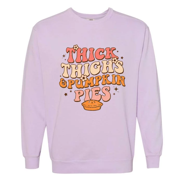 Thick Thighs Pumpkin Pies Autumn Thanksgiving Groovy Retro Garment-Dyed Sweatshirt