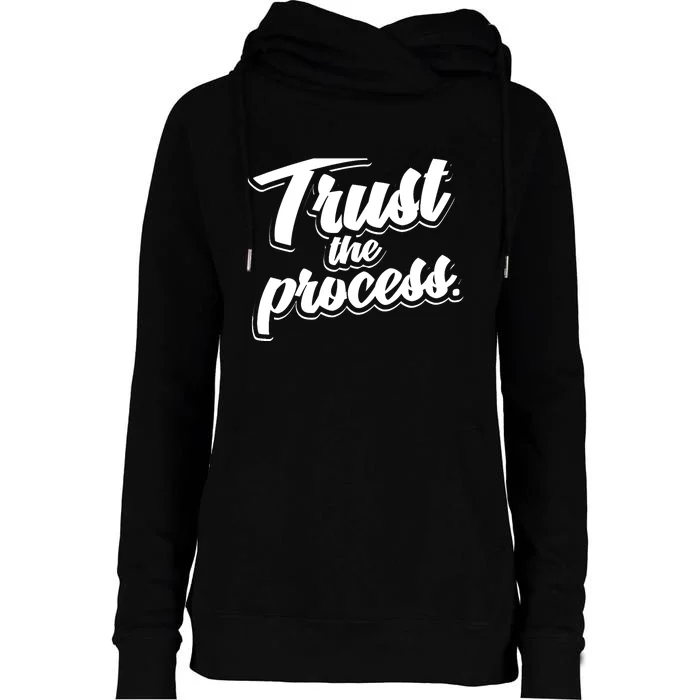 Trust The Process Motivational Quote Workout Gym Womens Funnel Neck Pullover Hood