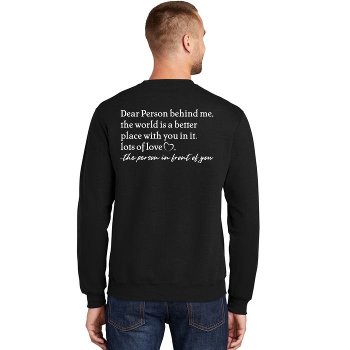 To The Person Behind Me Dear Person Behind Me You Matter Back Only Back Print Sweatshirt