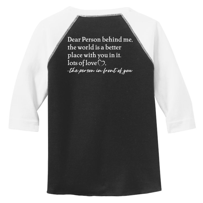 To The Person Behind Me Dear Person Behind Me You Matter Back Only Front & Back Toddler Fine Jersey T-Shirt