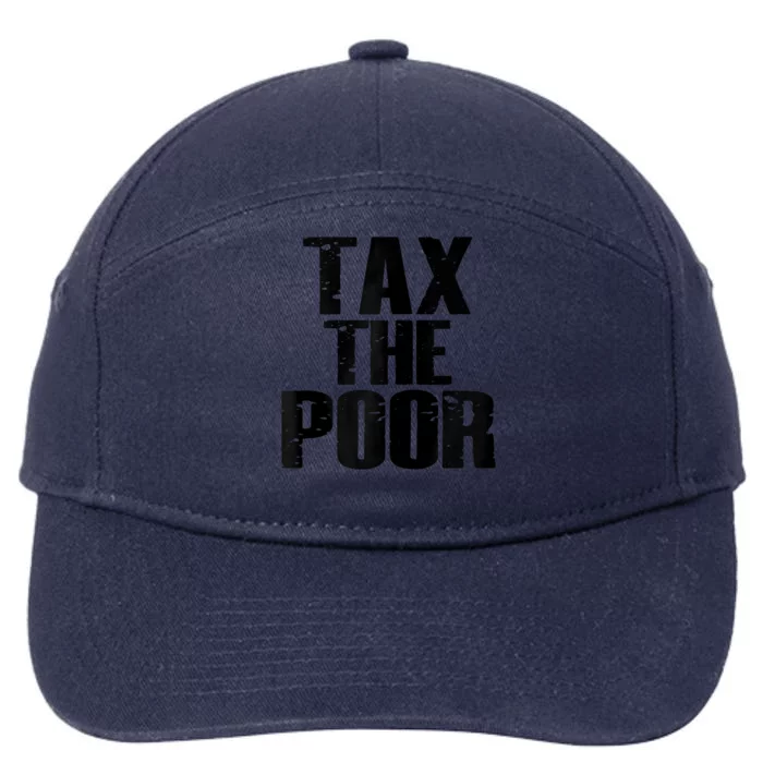 Tax The Poor 7-Panel Snapback Hat