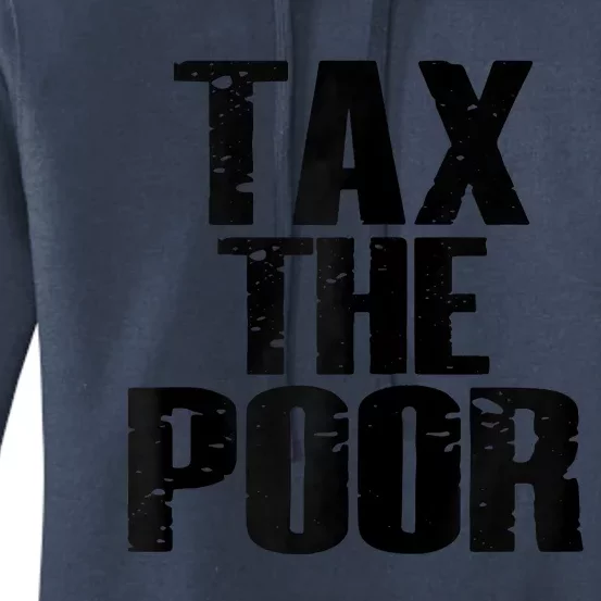 Tax The Poor Women's Pullover Hoodie