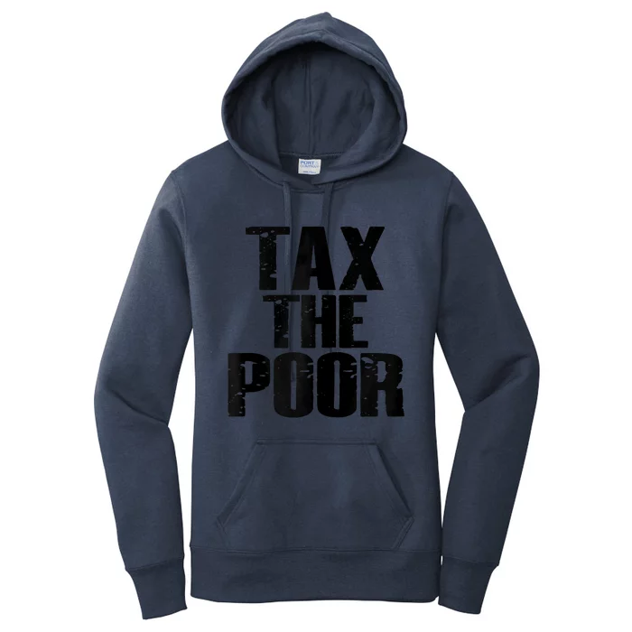 Tax The Poor Women's Pullover Hoodie