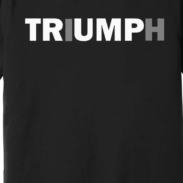 Trump Triumph Patriotic Premium T-Shirt