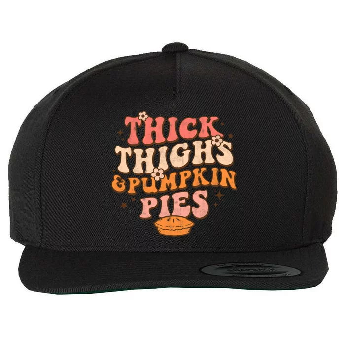 Thick Thighs Pumpkin Pies Autumn Thanksgiving Groovy Retro Gift Wool Snapback Cap