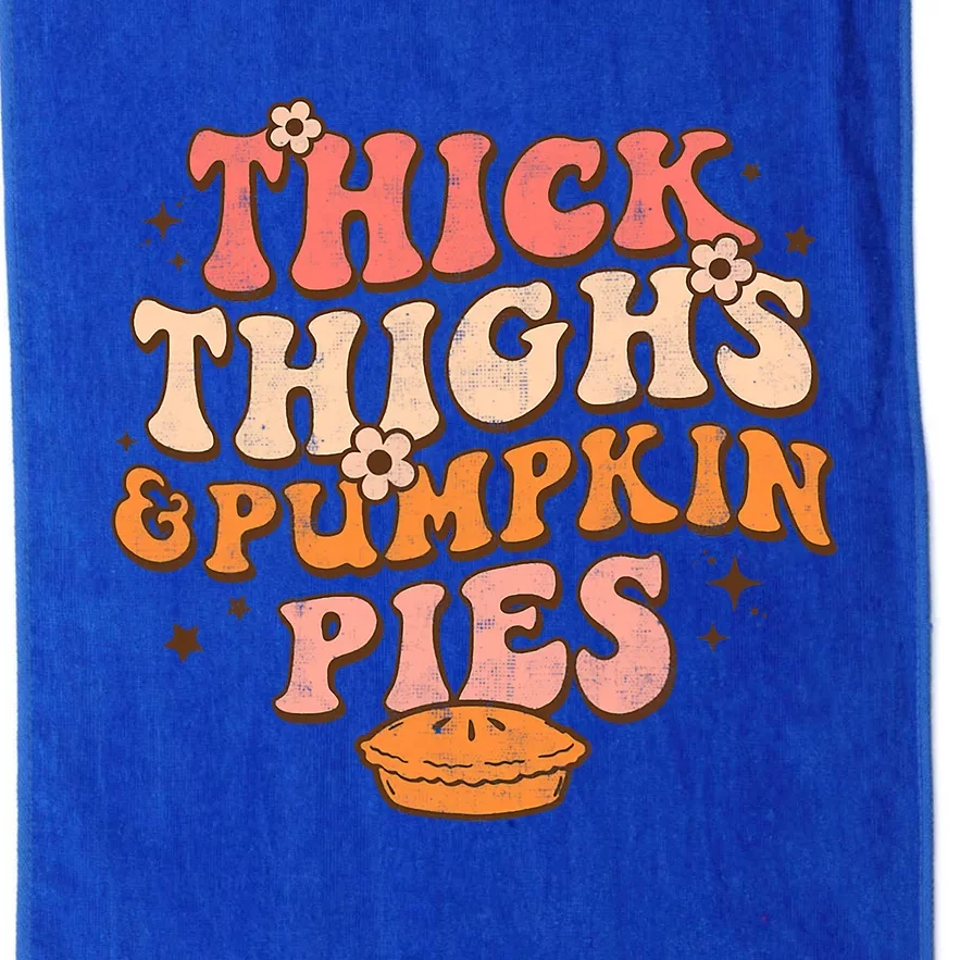 Thick Thighs Pumpkin Pies Autumn Thanksgiving Groovy Retro Gift Platinum Collection Golf Towel