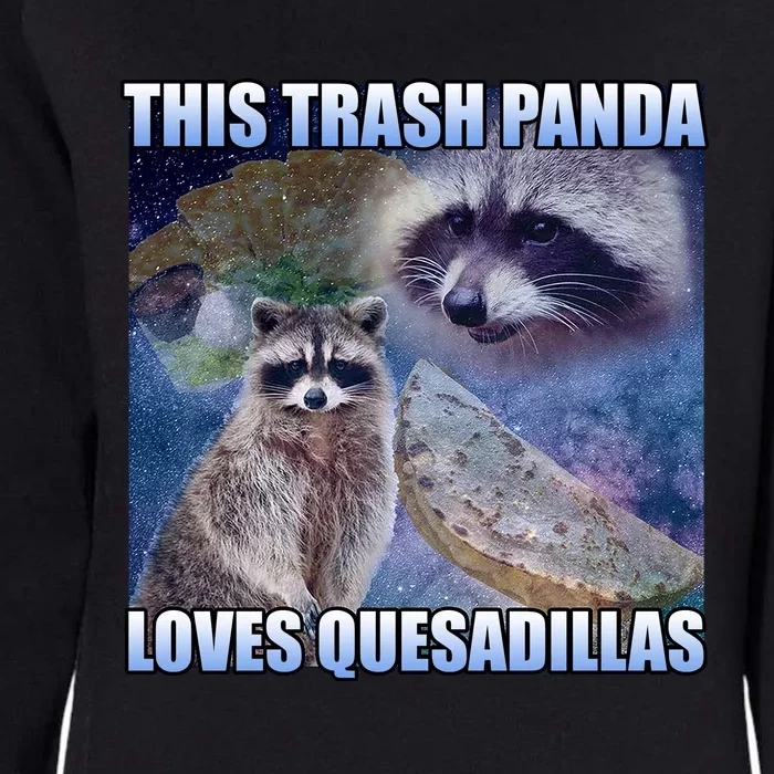 This Trash Panda Loves Quesadillas Womens California Wash Sweatshirt