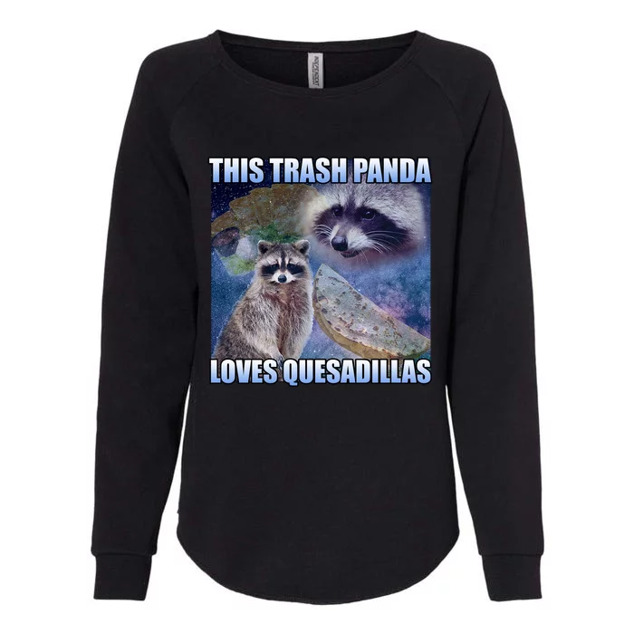 This Trash Panda Loves Quesadillas Womens California Wash Sweatshirt