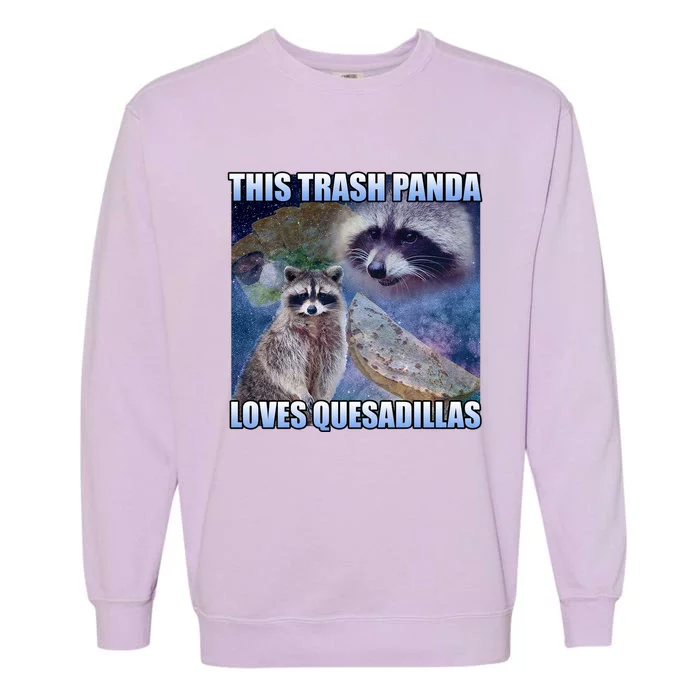 This Trash Panda Loves Quesadillas Garment-Dyed Sweatshirt