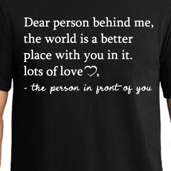 To The Person Behind Me Dear Person Behind Me You Matter Pajama Set