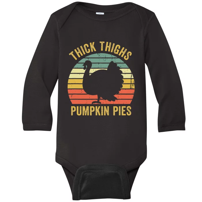 Thick Thighs Pumpkin Pies Funny Thanksgiving Turkey Retro Baby Long Sleeve Bodysuit