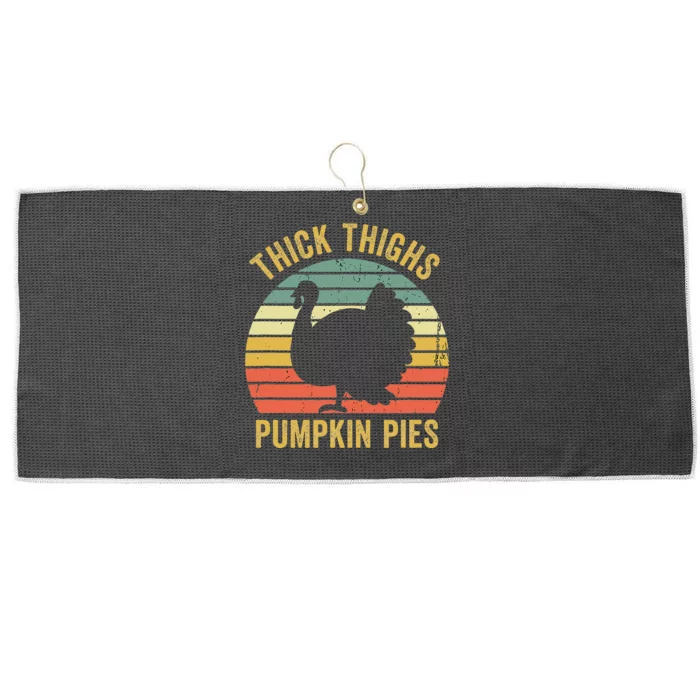 Thick Thighs Pumpkin Pies Funny Thanksgiving Turkey Retro Large Microfiber Waffle Golf Towel