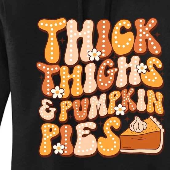 Thick Thighs & Pumpkin Pies Thanksgiving Fall Matching Women's Pullover Hoodie