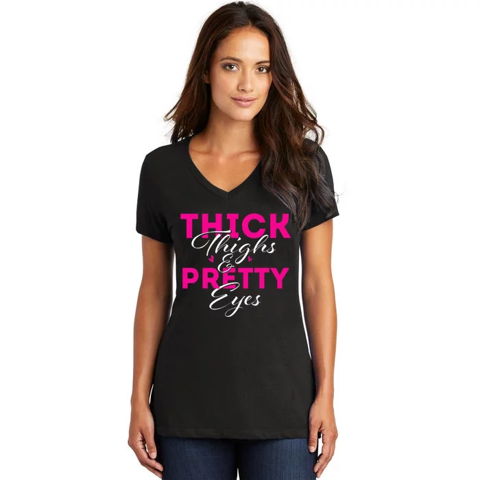 Thick Thighs & Pretty Eyes Workout Fitness Women's V-Neck T-Shirt