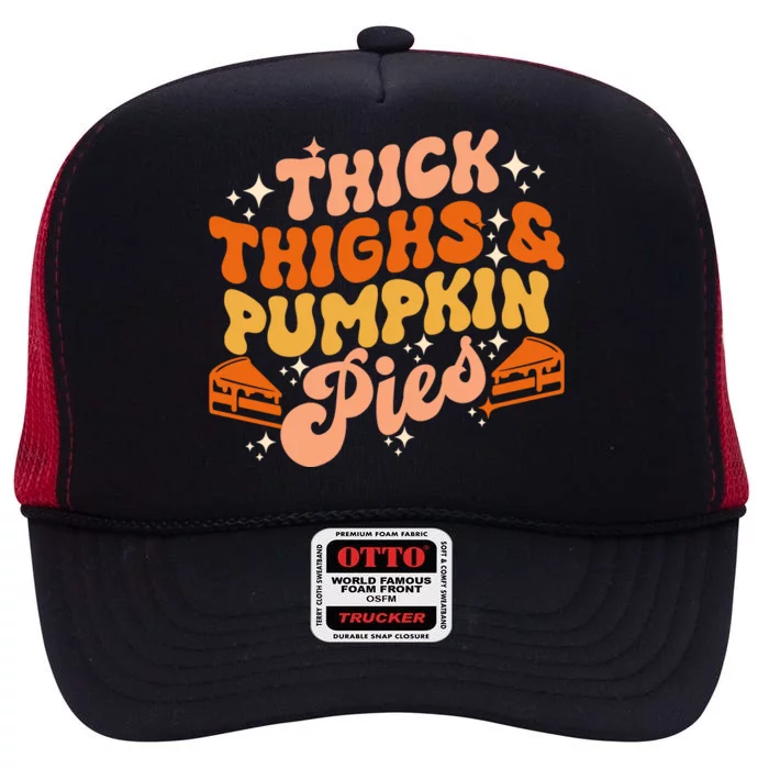 Thick Thighs Pumpkin Pies Autumn Thanksgiving Groovy Retro High Crown Mesh Trucker Hat