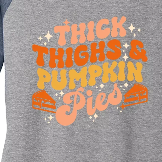 Thick Thighs Pumpkin Pies Autumn Thanksgiving Groovy Retro Women's Tri-Blend 3/4-Sleeve Raglan Shirt