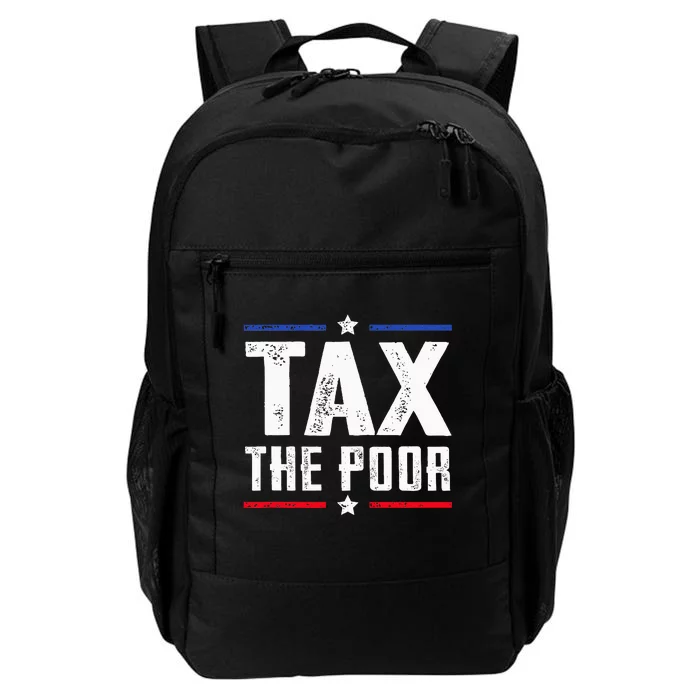 Tax The Poor Daily Commute Backpack