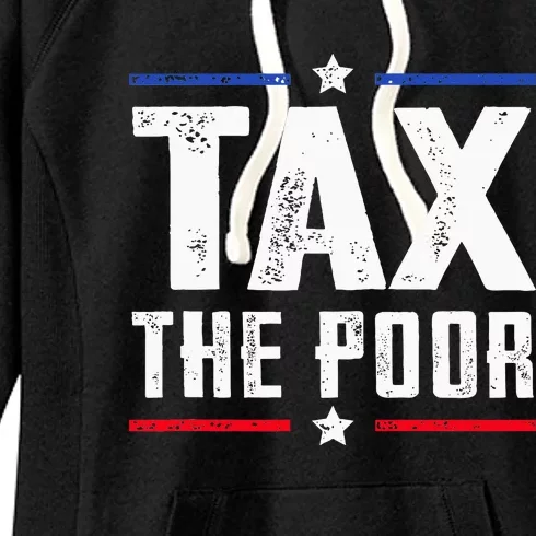 Tax The Poor Women's Fleece Hoodie