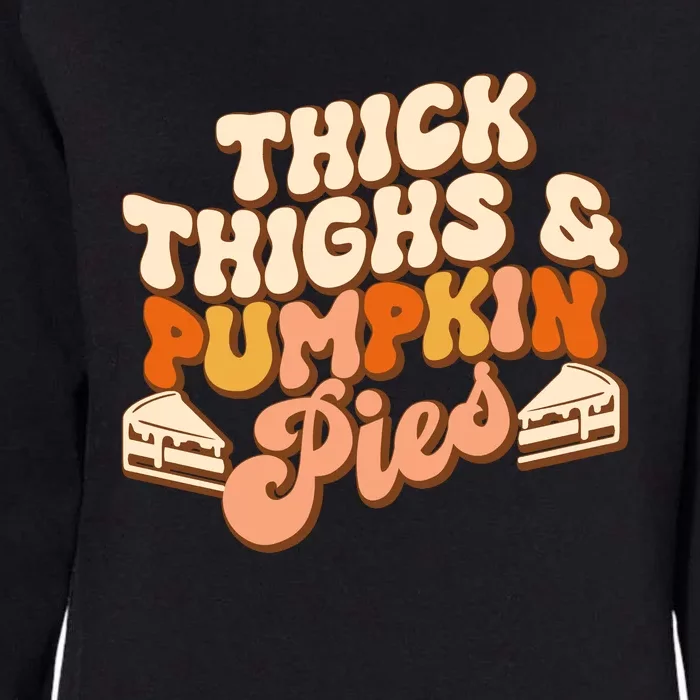 Thick Thighs Pumpkin Pies Autumn Thanksgiving Groovy Retro Womens California Wash Sweatshirt