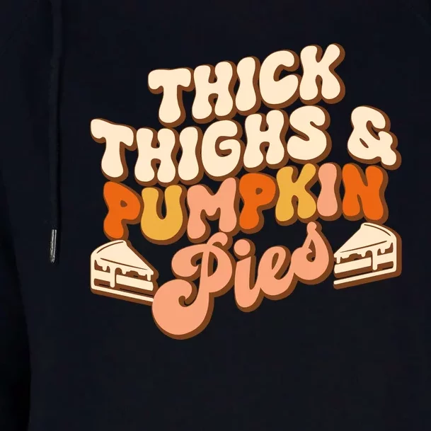 Thick Thighs Pumpkin Pies Autumn Thanksgiving Groovy Retro Womens Funnel Neck Pullover Hood