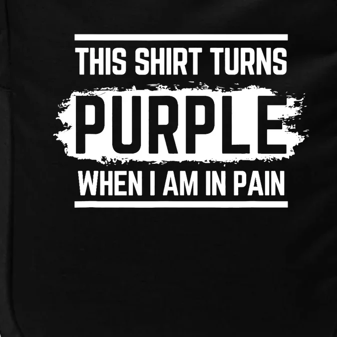 This Turns Purple When I Am In Pain - Chronic Illness Impact Tech Backpack