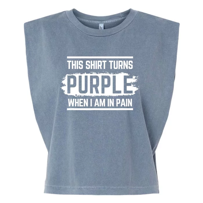 This Turns Purple When I Am In Pain - Chronic Illness Garment-Dyed Women's Muscle Tee