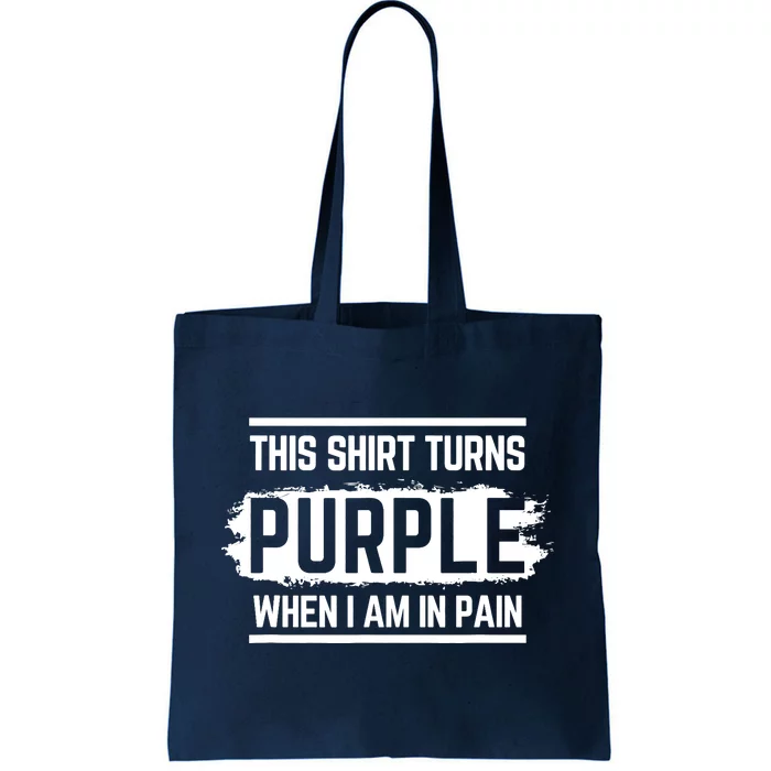 This Turns Purple When I Am In Pain - Chronic Illness Tote Bag