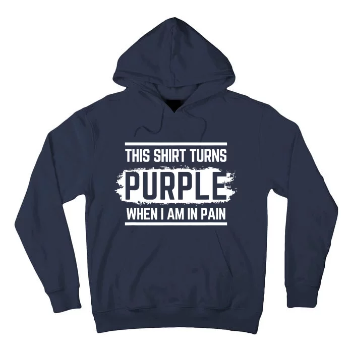 This Turns Purple When I Am In Pain - Chronic Illness Tall Hoodie