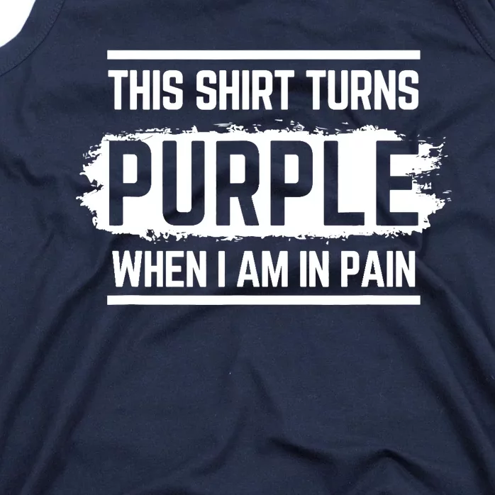 This Turns Purple When I Am In Pain - Chronic Illness Tank Top