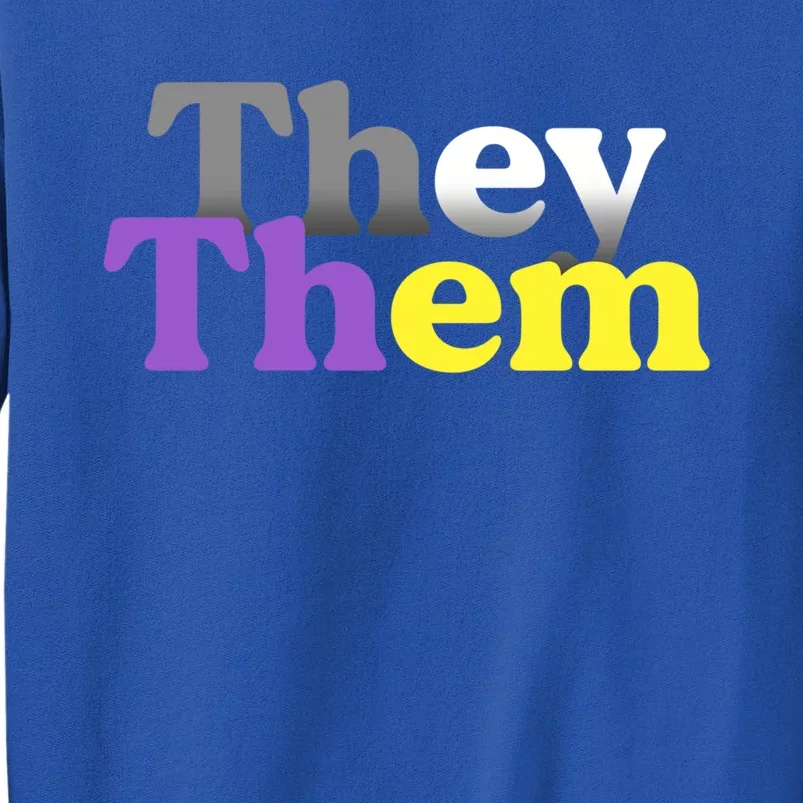 They Them Pronoun Gift Gender Nonbinary Awareness Lgbt Great Gift Tall Sweatshirt