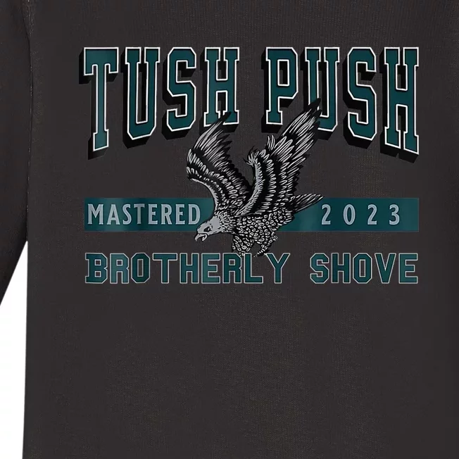 The Tush Push Eagles Brotherly Shove Baby Long Sleeve Bodysuit