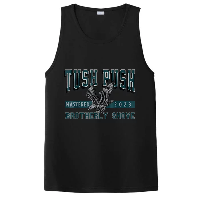 The Tush Push Eagles Brotherly Shove Performance Tank